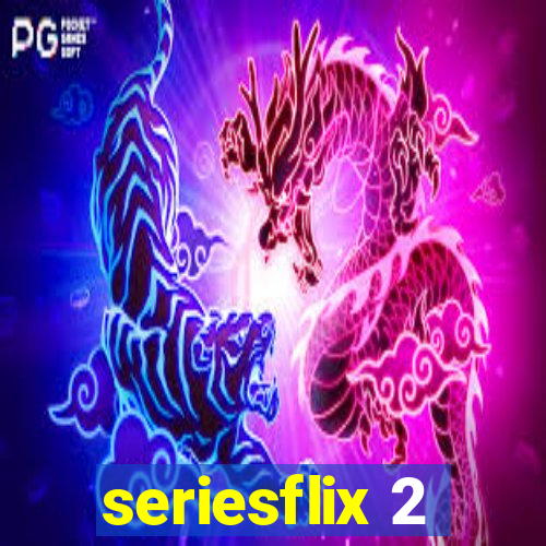 seriesflix 2